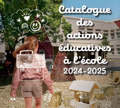 Un catalogue des actions éducatives à l’école pour ne rien manquer